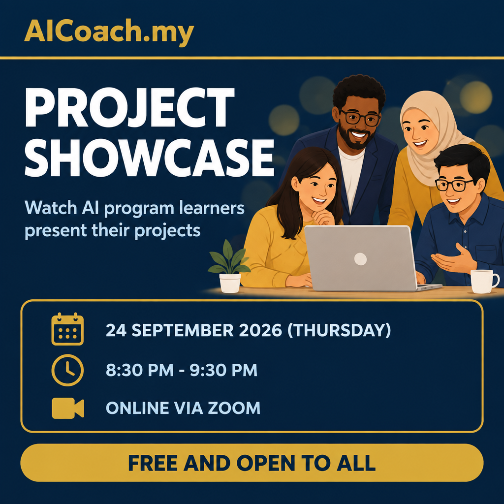 AI Project Showcase - AICoach.my learners from Groups 27 and 28 present AI projects, free online event 24 September 2026 Malaysia