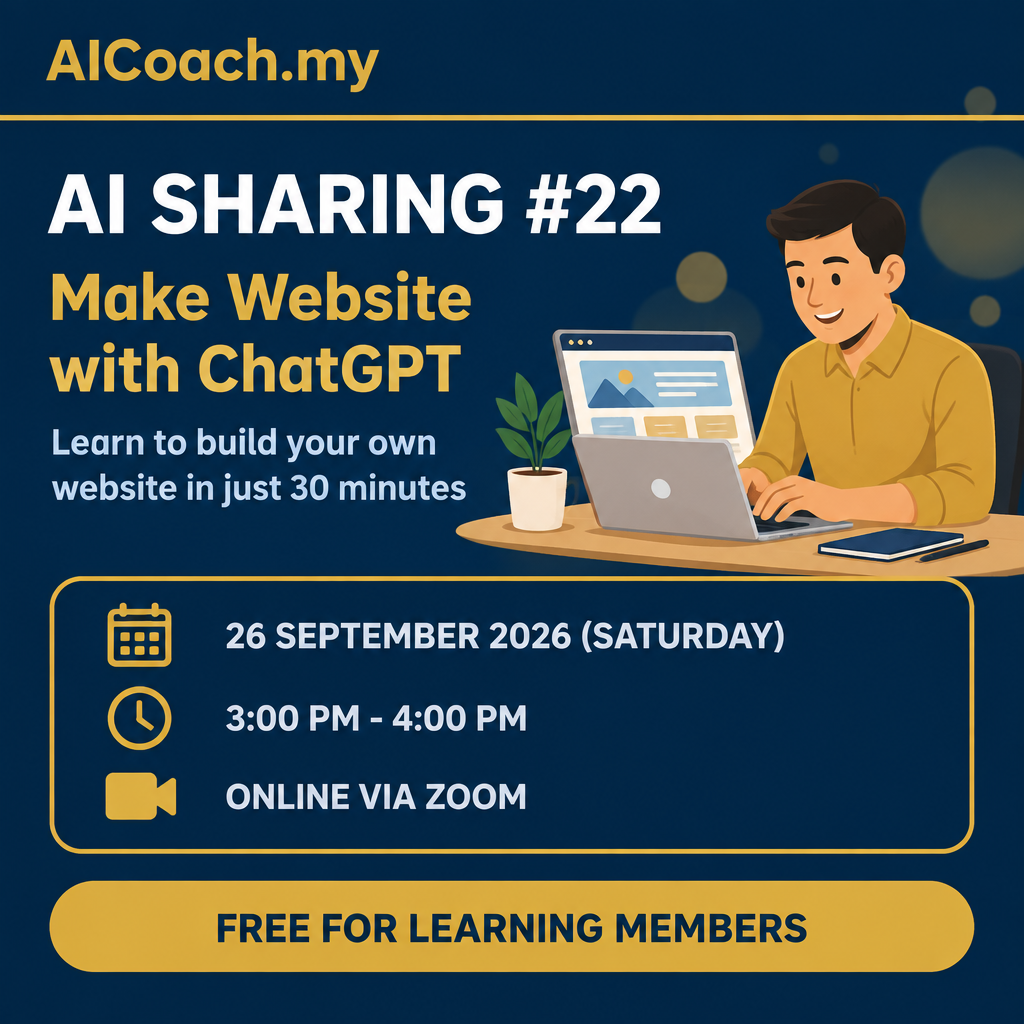 AI Sharing #22 - Make Website with ChatGPT - Free online AI knowledge session for AICoach.my learning members in Malaysia, 26 September 2026